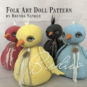 Puede incluir: Patrón de muñeca de arte popular de Brenda Sanker, con tres muñecas de pájaros hechas a mano. Las muñecas están hechas de tela y tienen caras pintadas. Los pájaros son rojo, amarillo y azul. Las muñecas llevan recortes de tela y tienen un aspecto vintage.