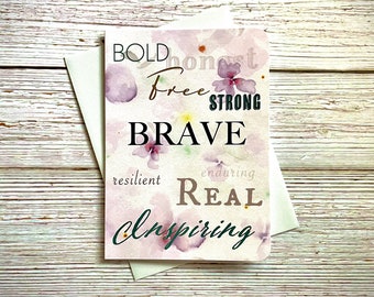 Mothers day Card - Encouragement Card - Brave - Flowers -Inspiring Greeting - Blank Inside