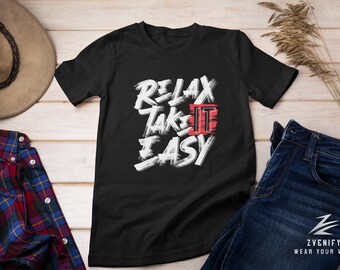 Camiseta unisex Zvenify con ambiente urbano relajado "Relájate y tómatelo con calma" Estilo urbano urbano | Negro | Algodón Súper cómodo para uso diario.