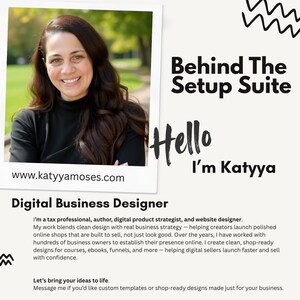 May include: A headshot of a smiling woman in a black top is framed by a white border. Text reads "Behind The Setup Suite" and "Hello, I'm Katyy". Below, it says "Digital Business Designer" and "www.katyyamoses.com".