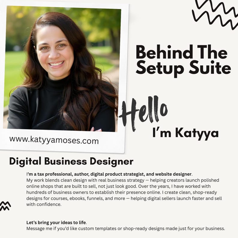 May include: A headshot of a smiling woman in a black top is framed by a white border. Text reads "Behind The Setup Suite" and "Hello, I'm Katyy". Below, it says "Digital Business Designer" and "www.katyyamoses.com".