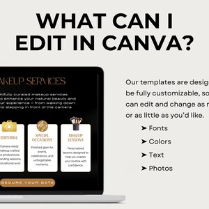 May include: A laptop screen displays text: "WHAT CAN I EDIT IN CANVA?" and "MAKEUP SERVICES." The screen shows options for bridal makeup, editorial, special occasions, and makeup lessons. The text also mentions customizable templates for editing fonts, colors, text, and photos.