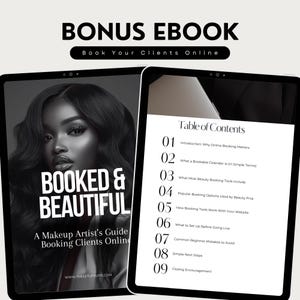 May include: Two tablets displaying a beauty guide ebook. One tablet shows a woman's portrait with the text "Booked & Beautiful" and "A Makeup Artist's Guide Booking Clients Online." The other tablet displays a table of contents.