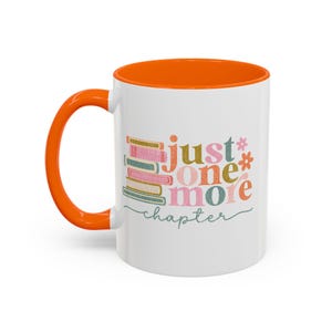 Book Lover&#39;s Accent Coffee Mug - Just One More Chapter, Reading Gift, Personalized Gift, Home Office Decor, Birthday Present