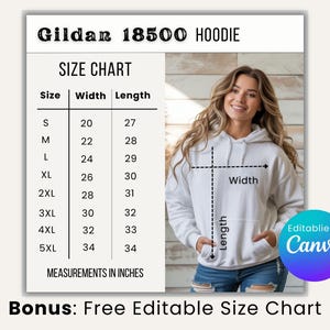 May include: A white Gildan 18500 hoodie with a size chart showing measurements in inches. The chart includes sizes S to 5XL, with width ranging from 20 to 34 inches and length from 27 to 34 inches. The image also includes the text "Bonus: Free Editable Size Chart."