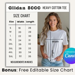 May include: A white Gildan 5000 heavy cotton tee shirt with a size chart showing measurements in inches. The chart includes sizes S to 5XL, with corresponding width and length measurements. The image also includes the text "Bonus: Free Editable Size Chart."