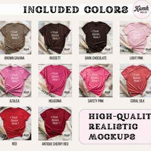 May include: A product mockup showcasing various t-shirt colors, including brown, dark chocolate, light pink, red, and others. Each shirt displays the text "YOUR DESIGN HERE." The image also features the text "INCLUDED COLORS" and "HIGH-QUALITY REALISTIC MOCKUPS."