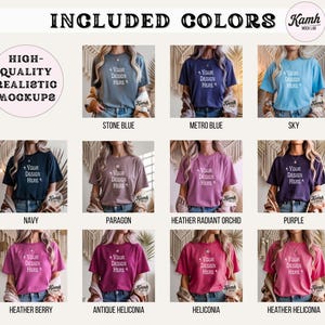 May include: A mockup image showcasing various t-shirt colors, including stone blue, metro blue, and sky. Each shirt displays the text "Your Design Here." The image also features the text "Included Colors" and "High-Quality Realistic Mockups."