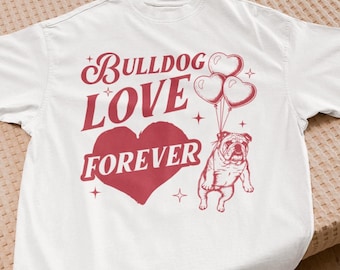Comfort Colors® Bulldog Valentine Shirt Bulldog Lover Gift Valentine Dog Lover Shirt Gift for English Bulldog Owner Bulldog Mom T shirt