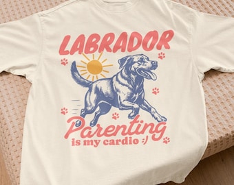 Labrador Parenting is my Cardio Shirt Dog Social Club Shirt Labrador Dad Labrador Mom Gift Funny Labrador Shirt Labrador Lover Gift