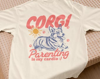 Corgi Parenting is my Cardio Shirt Dog Social Club Shirt Corgie Dad Corgie Mom Gift Funny Corgi Tee Welsh Corgi Lover Gift Corgi Lover Shirt