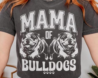 Mama von Bulldogs Hunde-Shirt Komfortfarben Hund Mama Vintage Hund Tshirt Englische Bulldogge Mutter T-Shirt Geschenk für Bulldogge Mutter Englische Bulldogge Liebhaber