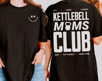 Kettlebell Moms Clubs Shirt Gym Mom Shirt Comfort Colors Gym Shirts Gift for Crossfit Mom Crossfit Mom Shirt Womens Gym Shirt Muscle Mommy