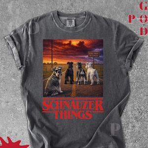 Schnauzer Things Shirt Cute Schnauzer Graphic Tee Grunge Animal Shirt Dog Meme Tee Schnauzer Owner Gifts Schnauzer Lover Schnauzer Dad Shirt