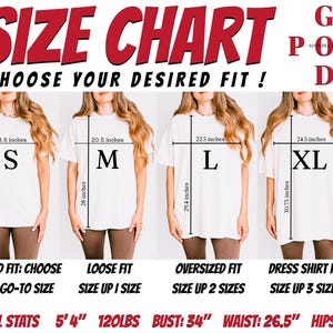 May include: Size chart graphic with text "SIZE CHART" and "CHOOSE YOUR DESIRED FIT!". Four models display white t-shirts in sizes S, M, L, and XL, with measurements in inches. Includes model stats: 5'4", 120lbs, bust 34", waist 26.5", hips 38".