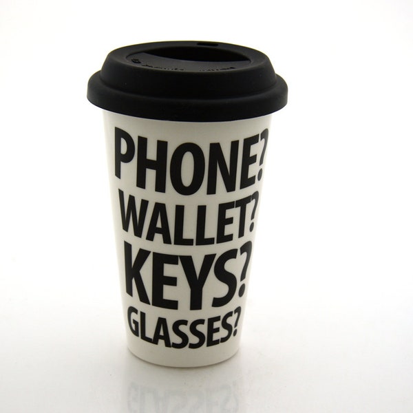 funny travel mug, keys wallet cell phone reminders, eco friendly travel mug with silicon lid, funny gift - pants dignity