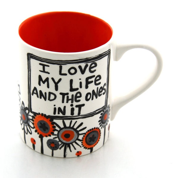 Inspirational Mug I Love My Life and The Ones in It Etsy colors