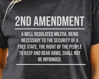 Second Amendment T-Shirt, Pro Gun Tee, Second Amendment, Gun Enthusiast Gift, Pro 2A, American Freedom, Patriotic Gift, Right to Bear Arms