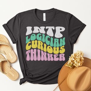 Groovy INTP Shirt, MBTI Shirt, Logician, Myers-Briggs Shirt, 16 personalities shirt, Gift for INTP Logician, Gift for Psychology