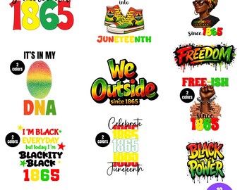 May include: A collection of Juneteenth-themed designs. The images include text such as "Juneteenth 1865", "Freedom", "Black Power", and "We Outside since 1865". The designs feature vibrant colors and various graphic elements.
