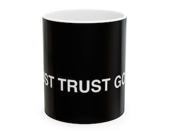 Taza de café "Confía en Dios" / Taza de cerámica de 325 ml (11 oz) y 444 ml