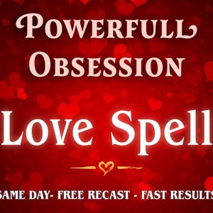 Obsession Love Spell Same Day Cast, Unique White Magic Spell Casting, Love Bind, Lovespell Casting, Powerful Love Spell, Blocks Removal