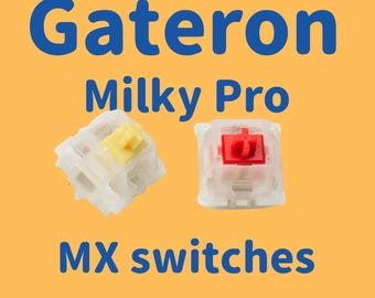 Gateron Milky Pro Red / Yellow / Brown, pre-lubed in the factory