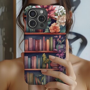 Floral Bookshelf Phone Case, Vintage Bookish Phone Case, Phone Case for book lovers, Floral Bookish Phone Case, iPhone 16 15 14 13, Samsung