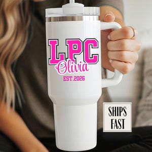 Licensed Professional Counselor 40oz tumbler with lid and straw, LPC tumbler, lpc gift, gift for LPC, counselor appreciation gift, LPC mug