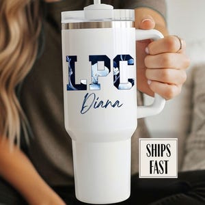 Licensed Professional Counselor 40oz tumbler with lid and straw, LPC tumbler, lpc gift, gift for LPC, counselor appreciation gift, LPC mug