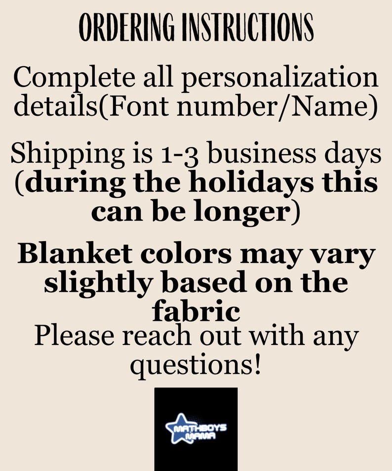 May include: Text on a beige background reads "ORDERING INSTRUCTIONS" followed by instructions for personalization, including font number and name. It also mentions blanket color variations and encourages questions. A logo with a star and the words "MATHBOYS MAMA" is at the bottom.