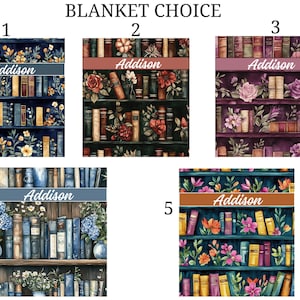 May include: Blanket choices featuring bookshelf designs with the name "Addison" on each. The blankets showcase various color schemes and floral accents, including blue, red, purple, and green backgrounds, with detailed illustrations of books.