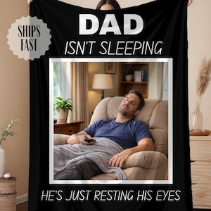 Funny Dad Blanket, Daddy Isn’t Sleeping He’s Just Resting His Eyes blanket, Dad Gift, Grandpa Gift, Fathers day blanket, dad birthday gift