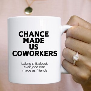 Chance made us coworkers mug, best friend mug, work bestie mug, coworker gift, coworker mug, funny coworker gift, coworker gifts, team mug