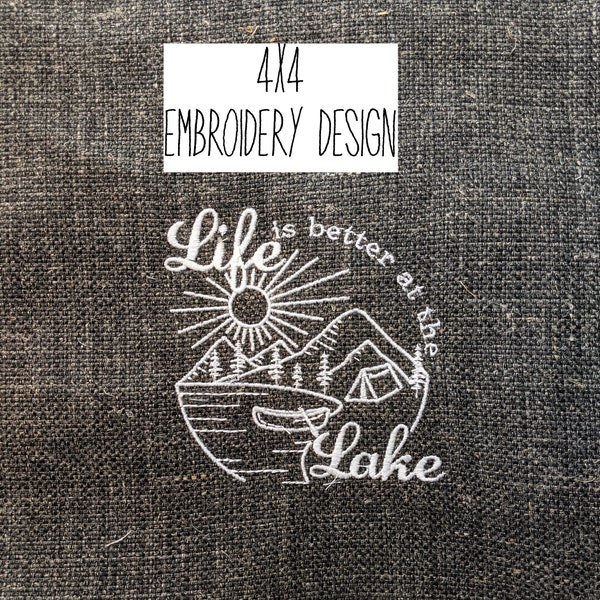 Life is better, at the Lake Embroidery Design, 3 sizes, Instant Download