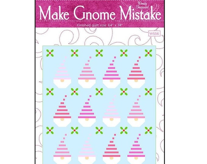 Make Gnome Mistake | WS 56 | 64"x74"