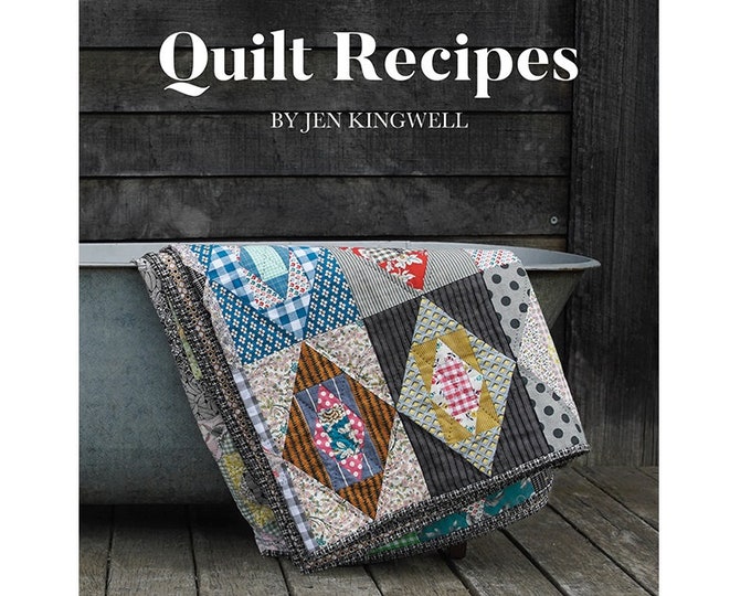 Quilt Recipes | JKD 8717 | Jen Kingwell | Martingale