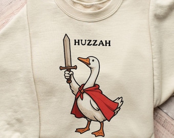 Huzzah Goose Sweatshirt, Whimsical Sweater, Funny DnD Pullover, Renaissance Faire Goose Crewneck, Medieval Fantasy Gamer Gift
