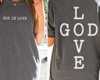 Comfort Colors God is Love Shirt, God is Good Christian Shirt, God Shirt, God Tshirt, Jesus Apparel, Religious Shirt, Jesus Cross Shirt