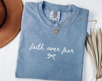 Faith Over Fear Shirt, Comfort Colors Christian Tshirt, Coquette Christian Tee, Religious Mom Shirt, Christian Apparel Gift, Shirt for Women