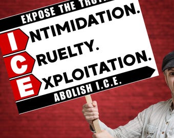 Abolish ICE Protest Signs: Immigrant Rights, Anti-Trump Rally Poster