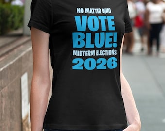 Vote Blue 2026 Midterm Elections-T-shirt, 100% zacht gesponnen katoen, relaxte, comfortabele pasvorm