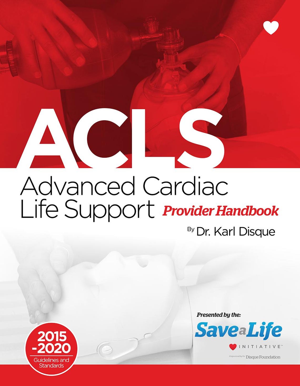 Advanced Cardiac Life Support (ACLS) Provider Handbook With Free ...