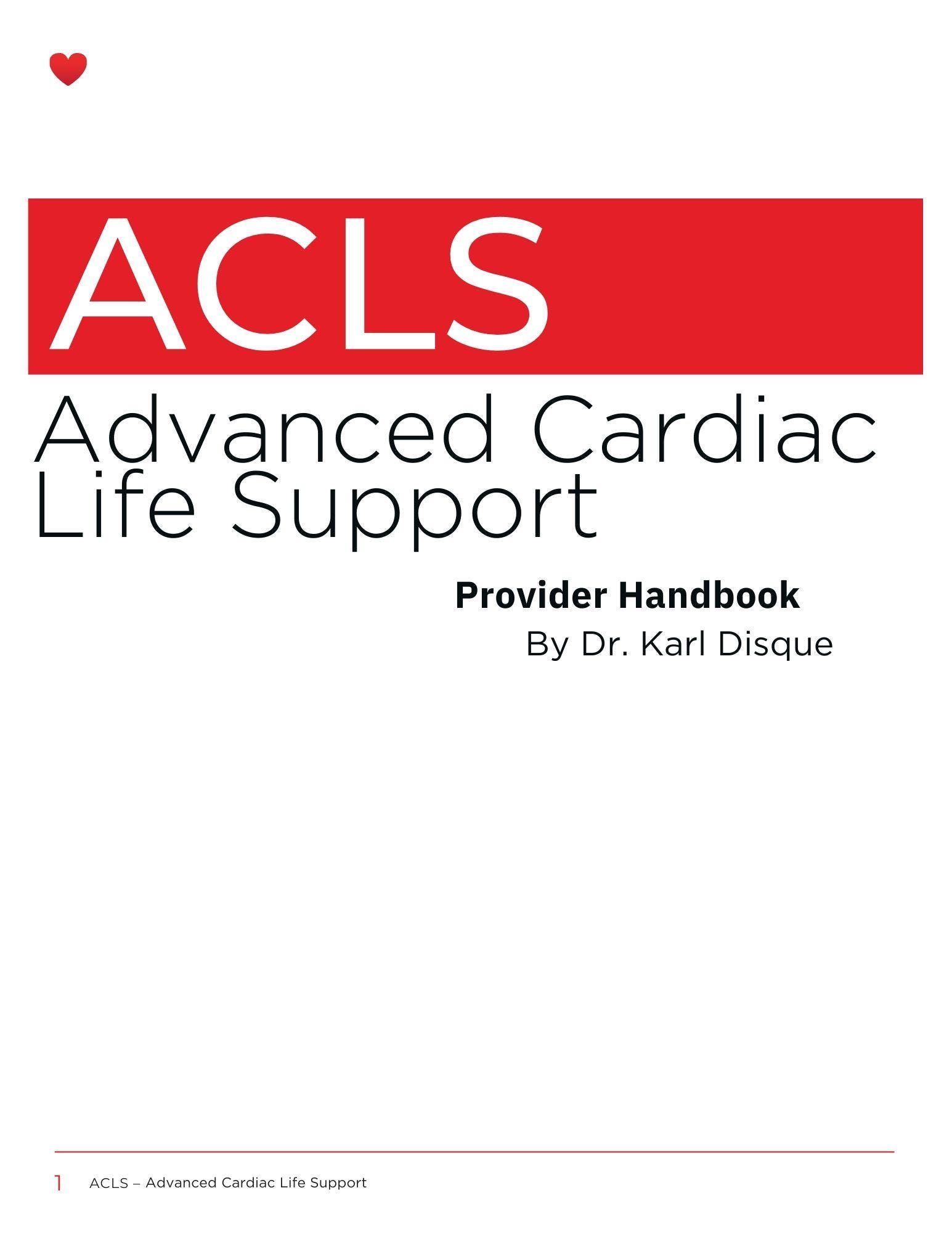 Advanced Cardiac Life Support (ACLS) Provider Handbook With Free ...