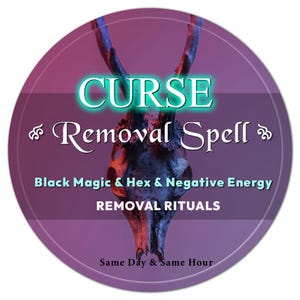 Curse Removal Spell Casting, Powerful Break Hexes, Remove Dark Energy, Spiritual Cleansing Magic, Protection Healing Fast, Same Hour or Day