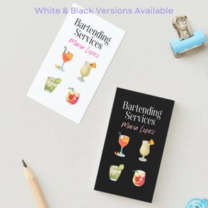 May include: Two business cards with the text "Bartending Services Maria Lopez" and cocktail illustrations. One card is white, the other black. The white card has the text "White & Black Versions Available" at the top.