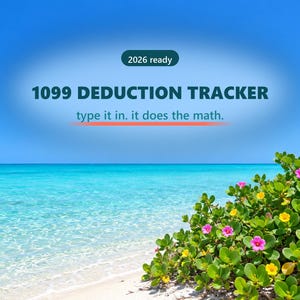 Könnte beinhalten: Ein digitaler 1099-Abzugstracker mit dem Text 2026 ready, 1099 DEDUCTION TRACKER und type it in. it does the math. vor einem hellblauen Himmel, türkisfarbenem Meer, weißem Sand und grünem Blattwerk mit rosa und gelben Blüten.
