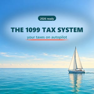 May include: A digital graphic featuring a white sailboat on blue water under a clear sky. Text reads 2026 ready, THE 1099 TAX SYSTEM, and your taxes on autopilot. The image conveys a calm, open sea scene with bright sunlight reflecting on the water.