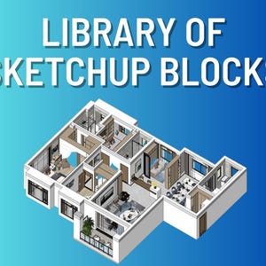 Könnte beinhalten: Isometrische architektonische Darstellung eines modernen Wohnungslayouts. Das Bild zeigt detaillierte Innenarchitektur mit Möbeln und Dekoration. Der Text "LIBRARY OF SKETCHUP BLOCKS" wird oben in weißen Buchstaben auf blauem Farbverlauf angezeigt.