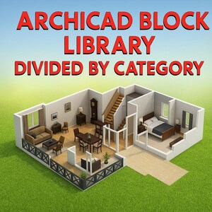 May include: A 3D architectural rendering of a house interior, featuring a living room, dining area, and bedroom. The image includes furniture and decor, with the text "ARCHICAD BLOCK LIBRARY DIVIDED BY CATEGORY" at the top.